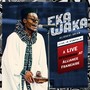 Eka Waka (Live in Kampala) a Live Recording at Alliance Francaise