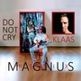 Do Not Cry (Klaas Remix)