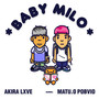 Baby Milo (Explicit)