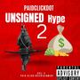 Unsigned hype vol 2 (Explicit)