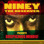 Niney the Observer presents Suspicious Minds