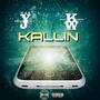 KALLIN (feat. KENE WAYNE)
