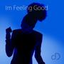 I´m Feeling Good