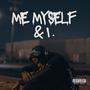 Me Myself & I (Explicit)