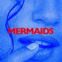 Mermaids