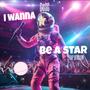 I wanna be a star (Rap Remix)