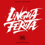 Lingua Ferita XX (20 years anniversary edition) [Explicit]