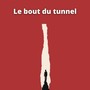 Le bout du tunnel (feat. Dany-D) [Explicit]