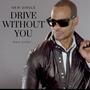 Drive Without You