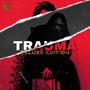 Trauma (Explicit)