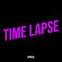 Time Lapse (Explicit)