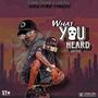 What you heard (feat. reezzy) [Explicit]