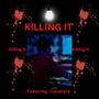 Killing it (Explicit)