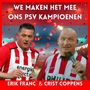 we maken het mee ons PSV Kampioenen