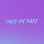 Sorry Not Sorry (Explicit)