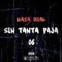 Sin Tanta Paja 06 (Explicit)