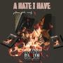 Hate i have (Explicit)