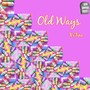 Old Ways