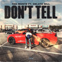 Don't Tell (Explicit)