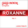 Pop Rock Singles - Roxanne - Vol. 1