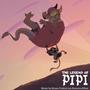 The Legend of PIPI (Original Motion Picture Soundtrack)