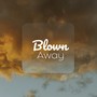 Blown Away