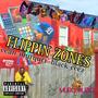FLIPPIN ZONES (Explicit)