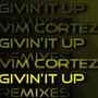 Givin' it Up Remixes