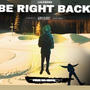 Be Right Back (Explicit)