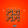 PIRI PIPI (Explicit)