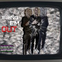 Bring Em Out (remix) [Explicit]