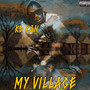 My Village (Explicit)