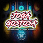 Joga Gostosa (Explicit)