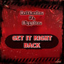 Get It Right Back (feat. Bigg Don)