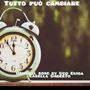 Tutto può cambiare (feat. Casella Umberto)