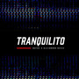 Tranquilito (feat. Alejandro Deese) [Explicit]