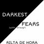 DARKEST FEARS (with Draugr)