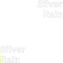 Silver Rain (Explicit)