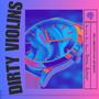 Dirty Violins (feat. Rell Smoove)