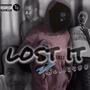 Lost It (Explicit)