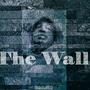 The Wall (Explicit)