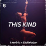 This Kind (Explicit)