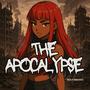 The Apocalypse (Explicit)