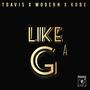 Like A G (feat. T Davis & Kobe) [Explicit]