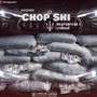 Chop Shi (Explicit)