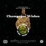 Champagne Wishes