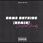 Come Outside (Remix) (Radio Edit) [Explicit]