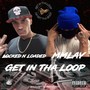 GET IN THA LOOP (feat. MMLAY) [Explicit]