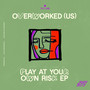 Play At Your Own Risk EP