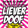 Liever doof (Explicit)